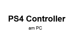 PS4 Controller mit PC verbinden